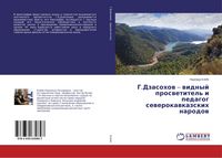 Produktbild: G.Dzasohow - widnyj proswetitel' i pedagog sewerokawkazskih narodow