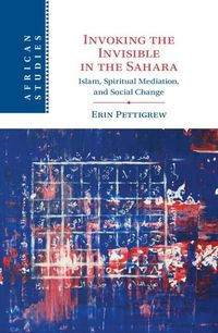 Produktbild: Invoking the Invisible in the Sahara