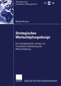 Bild vom Artikel Strategisches Wertschöpfungsdesign vom Autor Roland Kraus