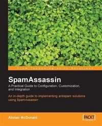 Produktbild: SpamAssassin A Practical Guide to Configuration, Customization, and Integration