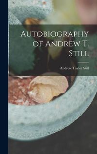 Produktbild: Autobiography of Andrew T. Still