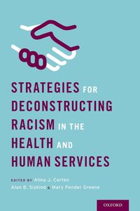 Produktbild: Strategies for Deconstructing Racism in the Health and Human Services