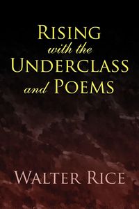 Produktbild: Rising with the Underclass and Poems