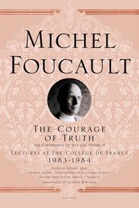 Bild vom Artikel The Courage of Truth: The Government of Self and Others II; Lectures at the Collège de France, 1983-1984 vom Autor Michel Foucault