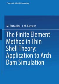 Produktbild: The Finite Element Method in Thin Shell Theory: Application to Arch Dam Simulations