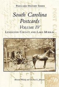 Produktbild: South Carolina Postcards Volume IV Lexington County and Lake Murray
