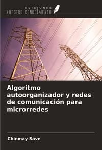 Produktbild: Algoritmo autoorganizador y redes de comunicaci&oacute;n para microrredes