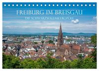 Produktbild: Freiburg im Breisgau - Die Schwarzwaldmetropole (Tischkalender 2026 DIN A5 quer), CALVENDO Monatskalender