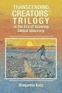 Produktbild: Transcending Creators` Trilogy in the Era of Growing Global Idiocrasy