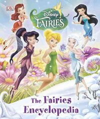 Produktbild: Publishing  Dk: Disney Fairies The Fairies Encyclopedia