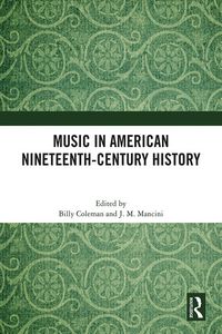 Produktbild: Music in American Nineteenth-Century History