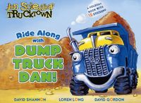 Produktbild: Scieszka, J: Ride Along with Dump Truck Dan!