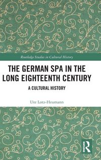 Produktbild: The German Spa in the Long Eighteenth Century