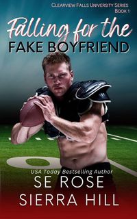 Produktbild: Falling for the Fake Boyfriend (Clearview Falls University, #1)