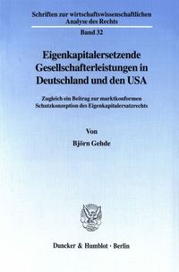 Bild vom Artikel Eigenkapitalersetzende Gesellschafterleistungen in Deutschland und den USA. vom Autor Björn Gehde