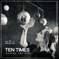 Produktbild: Ten Times Around The Sun