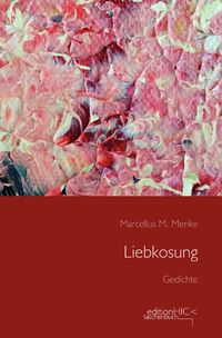 Produktbild: Die Gedichte / Liebkosung