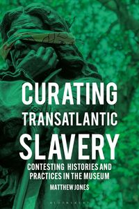 Produktbild: Curating Transatlantic Slavery