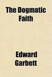 Produktbild: The Dogmatic Faith