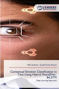 Produktbild: Contextual Emotion Classification in Text Using Hybrid Word2Vec-BiLSTM