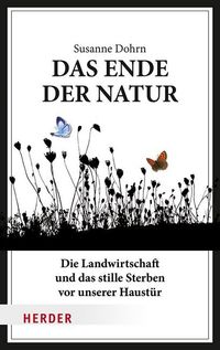Bild vom Artikel Das Ende der Natur vom Autor Susanne Dohrn