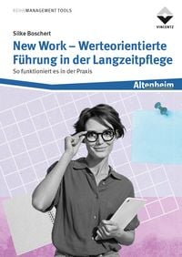Produktbild: New Work - Werteorientierte F&uuml;hrung in der Langzeitpflege