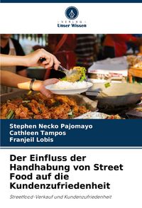 Produktbild: Der Einfluss der Handhabung von Street Food auf die Kundenzufriedenheit