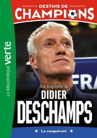 Produktbild: Destins de champions 20 - Une biographie de Didier Deschamps