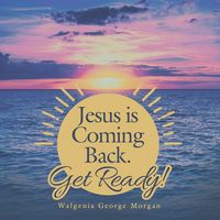 Produktbild: Jesus Is Coming Back. Get Ready!