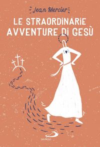 Produktbild: Le straordinarie avventure di Ges&ugrave;