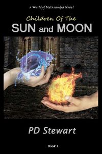 Produktbild: Children of the Sun and Moon (World of Melarandra, #1)