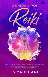 Produktbild: Sanidad por Reiki - Una clase maestra