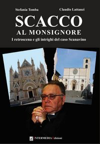 Produktbild: Scacco al monsignore. I retroscena e gli intrighi del caso Scanavino