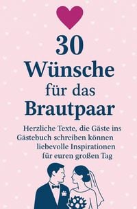 Produktbild: 30 W&uuml;nsche f&uuml;r das Brautpaar