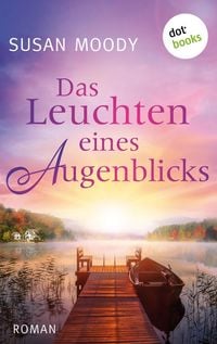 Produktbild: Das Leuchten eines Augenblicks