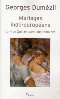 Produktbild: Mariages Indo-Europeens ; Quinze Questions Romaines