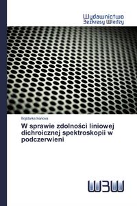 Produktbild: W sprawie zdolno&iquest;ci liniowej dichroicznej spektroskopii w podczerwieni