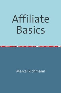 Produktbild: Taschenb&uuml;cher f&uuml;r Wissen und Praxis / Affiliate Basics