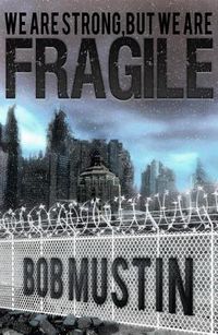 Produktbild: We Are Strong, But We Are Fragile