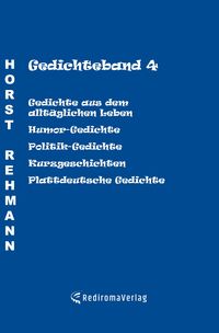 Bild vom Artikel Gedichteband 4 vom Autor Horst Rehmann