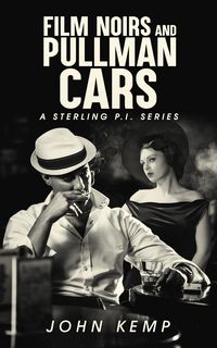 Produktbild: Film Noirs and Pullman Cars