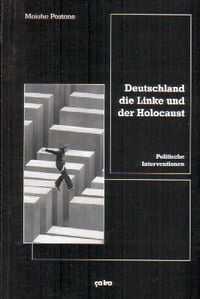 Bild vom Artikel Deutschland, die Linke und der Holocaust vom Autor Moishe Postone