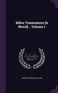 Produktbild: Miles Tremenhere [A Novel] .. Volume 1