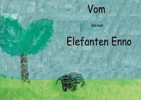 Produktbild: Vom kleinen Elefanten Enno