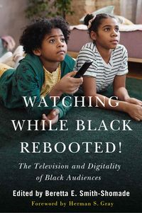 Produktbild: Watching While Black Rebooted!