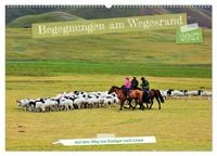 Produktbild: Begegnungen am Wegesrand &ndash; Auf dem Weg von Kashgar nach Lhasa (Wandkalender 2027 DIN A2 quer), CALVENDO Monatskalender