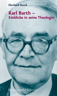Produktbild: Karl Barth &ndash; Einblicke in seine Theologie