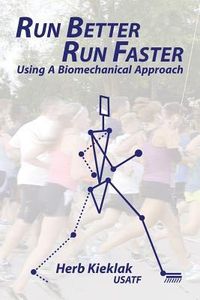 Produktbild: Run Better, Run Faster: Using a Biomechanical Approach