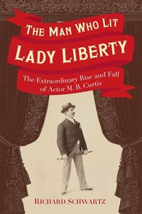Produktbild: The Man Who Lit Lady Liberty
