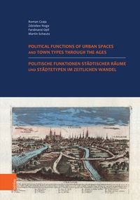 Produktbild: Politische Funktionen st&auml;dtischer R&auml;ume und St&auml;dtetypen im zeitlichen Wandel. Nutzung der historischen St&auml;dteatlanten in Europa.
